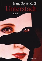 Unterstadt (Ivana Šojat)