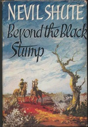 Beyond the Black Stump (Nevil Shute)