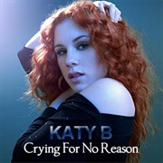 Katy B - Crying for No Reason