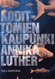 Kodittomien Kaupunki (Annika Luther)