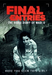 Final Entries: The Video Diary of Madi O (2013)