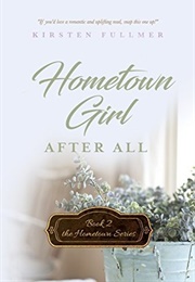 Hometown Girl After All (Kirsten Fullmer)