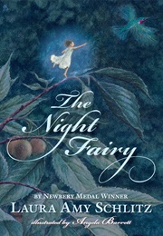 The Night Fairy (Laura Amy Schlitz)