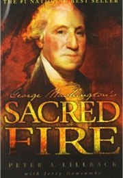 George Washington's Sacred Fire (Peter A. Lillback)