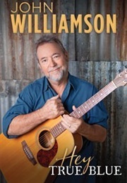 Hey True Blue (John Williamson)