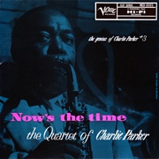 Charlie Parker - Now's the Time