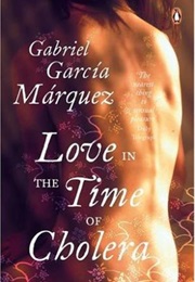 Love in the Time of Cholera (Gabriel Garcia Marquez)