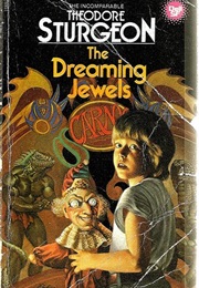 The Dreaming Jewels (Theodore Sturgeon)