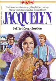 Jacquelyn (Sunfire #12) (Jeffie Ross Gordon)