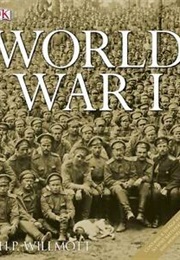 World War I (H.P. Willmott)