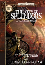 The City of Splendors: A Waterdeep Novel (Ed Greenwood)