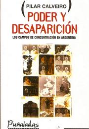 Poder Y Desaparición, by Pilar Calveiro