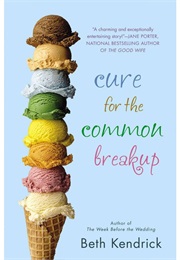 Cure for the Common Breakup (Beth Kendrick)