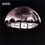Oasis - Don&#39;t Believe the Truth