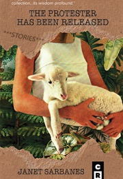 The Protester Has Been Released (Janet Sarbanes)