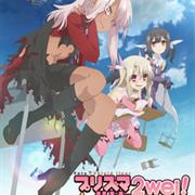 Fate/Kaleid Liner Prisma☆Illya 2Wei!