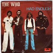The Who - Had Enough