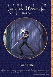 Lord of the White Hell, Book 1 (Lord of the White Hell, #1) (Ginn Hale)