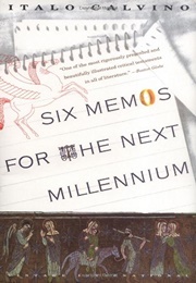 Six Memos for the Next Millennium (Italo Calvino)