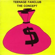 The Concept - Teenage Fanclub