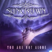 Suncrown - You Are Not Alone