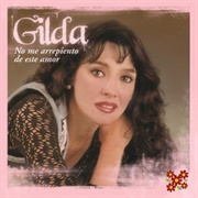 No Me Arrepiento De Este Amor – Gilda (1994)