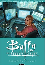 Predators and Prey: Buffy Season 8 Vol. 5 (Joss Whedon)