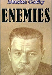 Enemies (Maxim Gorky)
