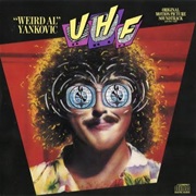 &quot;Weird Al&quot; Yankovic - UHF Original Motion Picture Soundtrack and Other Stuff
