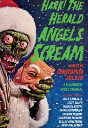 Hark! the Herald Angels Scream (Christopher Golden)
