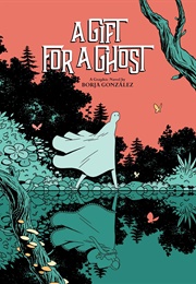 A Gift for a Ghost (Borja González)