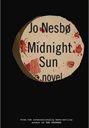 Midnight Sun (Jo Nesbo)