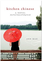 Kitchen Chinese (Ann Mah)