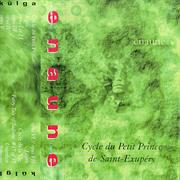 Enaune - Cycle Du Petit Prince De Saint-Exupéry