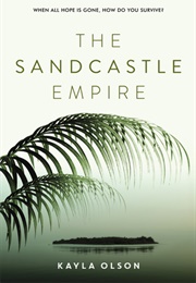 The Sandcastle Empire (Kayla Olson)