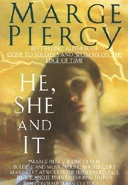 He, She, and It (Marge Piercy)