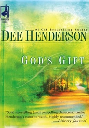 God&#39;s Gift (Dee Henderson)