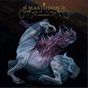 Where Strides the Behemoth - Mastodon