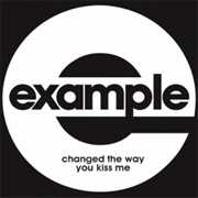 Changed the Way You Kiss Me - Example