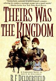 Theirs Was the Kingdom (The Swann Saga #2) by R.F. Delderfield
