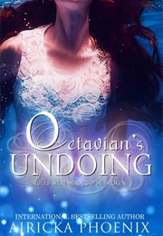 Octavian's Undoing (Airicka Phoenix)