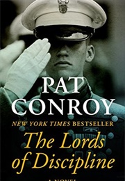 The Lords of Discipline (Pat Conroy)