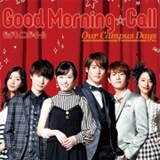 Good Morning Call: Our Campus Days