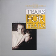 Broken/Head Over Heels/Broken (Preacher Mix) - Tears for Fears