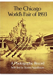 The Chicago World's Fair of 1893 (Stanley Appelbaum)