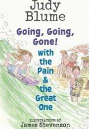 Going, Going, Gone! With the Pain and the Great One