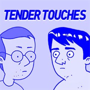 Tender Touches
