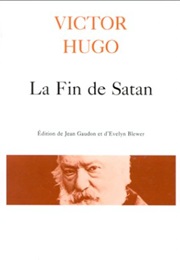 La Fin De Satan (Victor Hugo)