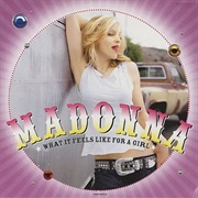 Madonna - What It Feels Like for a Girl