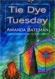 Tie Dye Tuesday (Amanda Bateman)